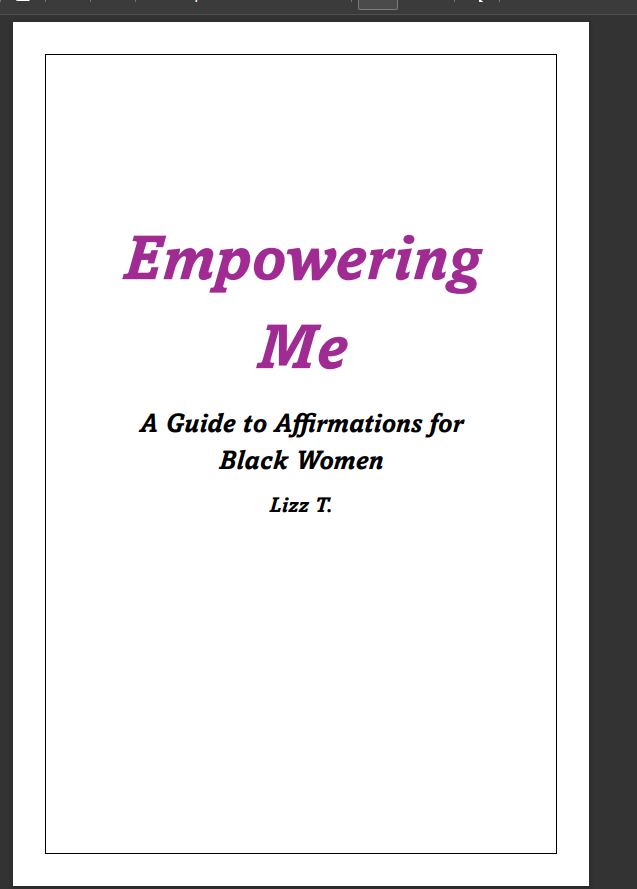 "Empowering Me : A Guide to Affirmations for Black Women"