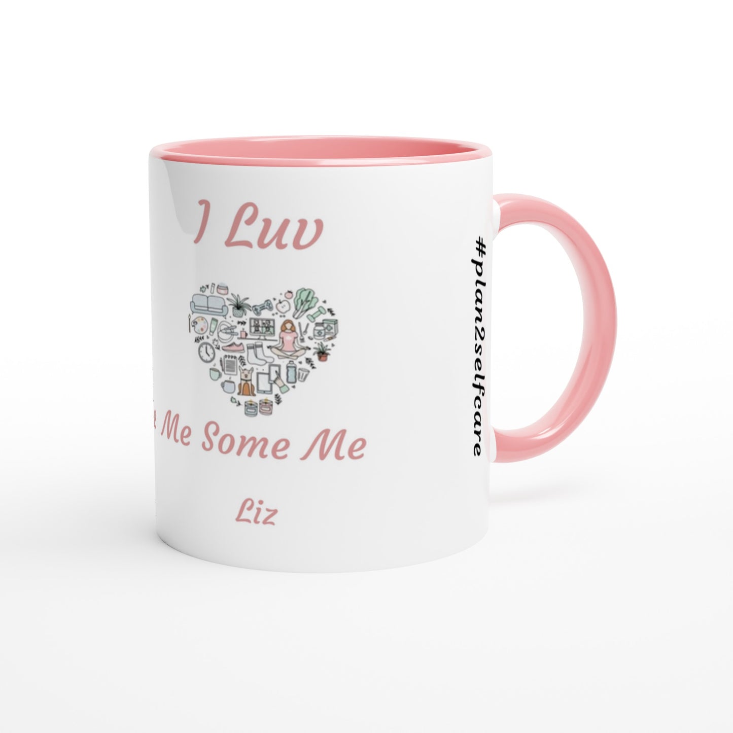 "I Luv Me Some Me"  White N Pink Mug 